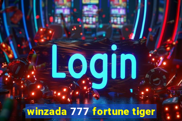 winzada 777 fortune tiger